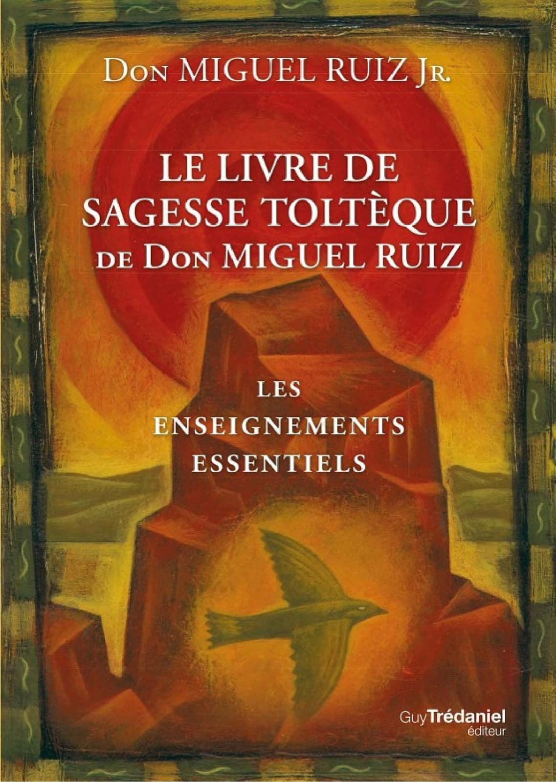 Le livre de sagesse toltèque - Les enseignements essentiels - Cover