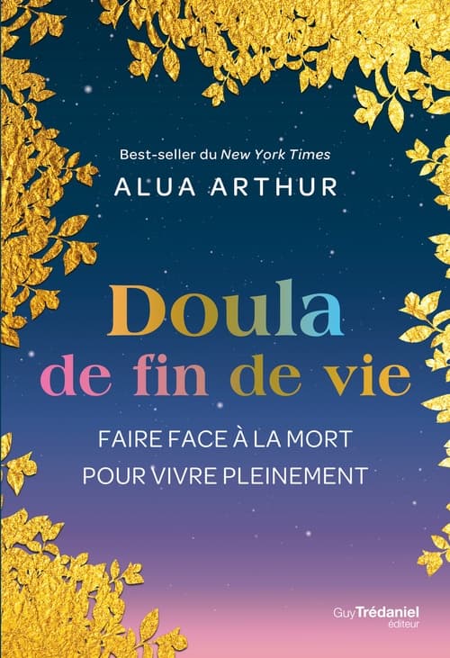 Doula de fin de vie - Faire face à la mort pour vivre pleinement - Cover