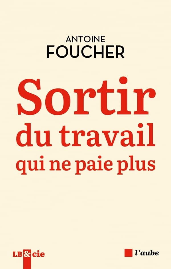 Sortir du travail qui ne paie plus - Cover