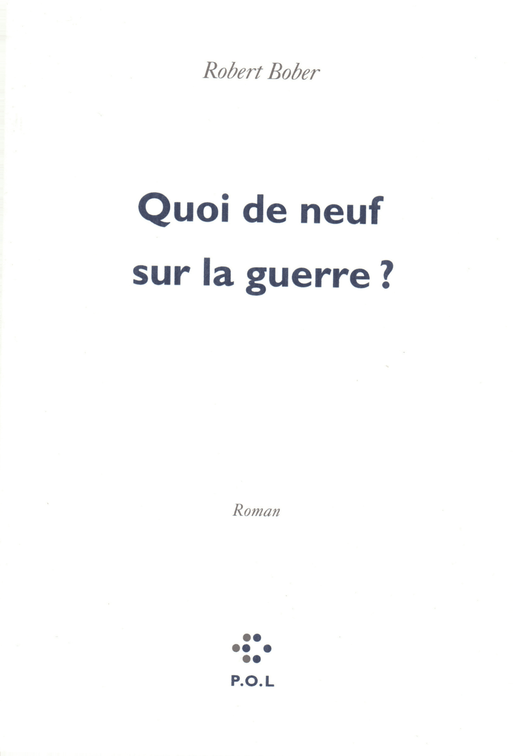 Quoi de neuf sur la guerre?