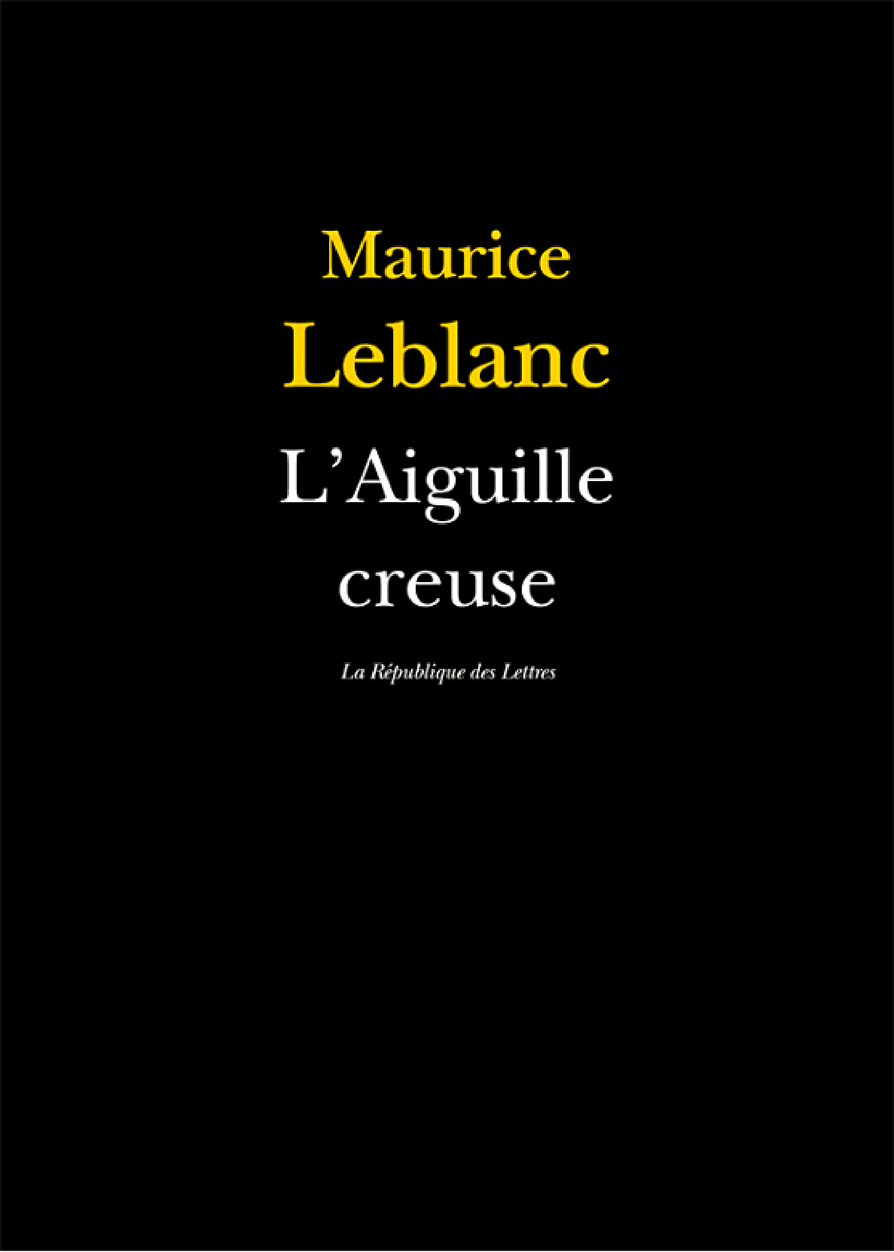 L'Aiguille creuse - Cover