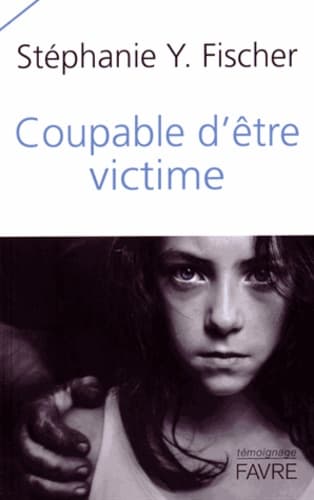 Coupable d'être victime - Cover