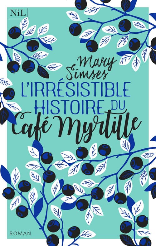 L'Irrésistible Histoire du Café Myrtille - Cover
