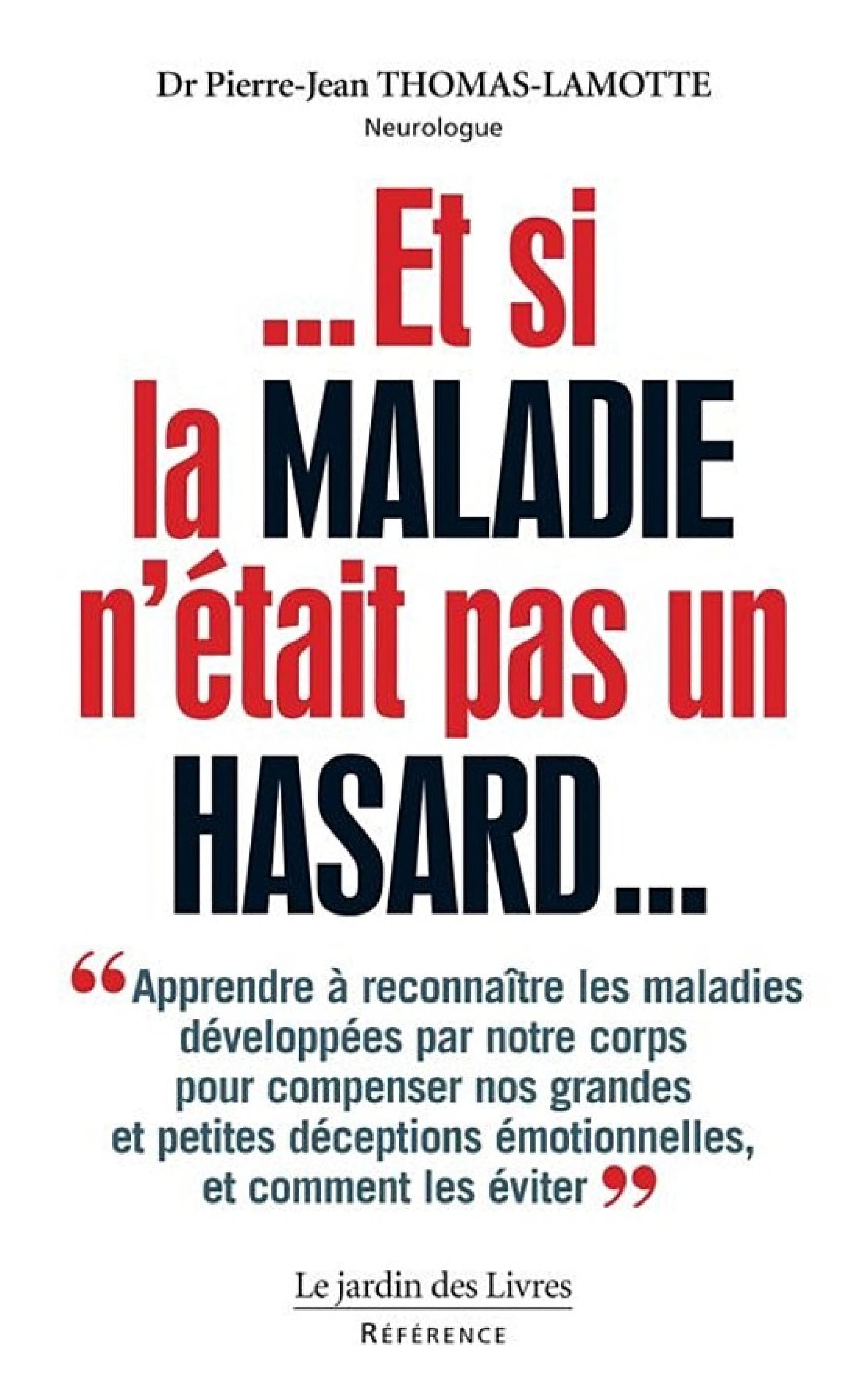 Et si la maladie n'était pas un hasard - Cover