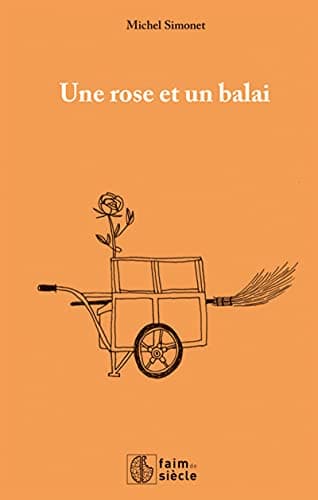 Une rose et un balai: Récit de vie (French Edition) - Cover