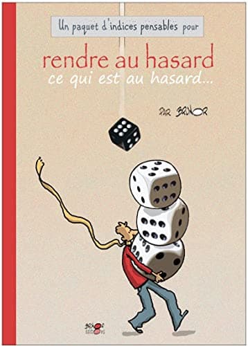 Un paquet d'indices pensables pour... Rendre au hasard ce qui est au hasard - Cover