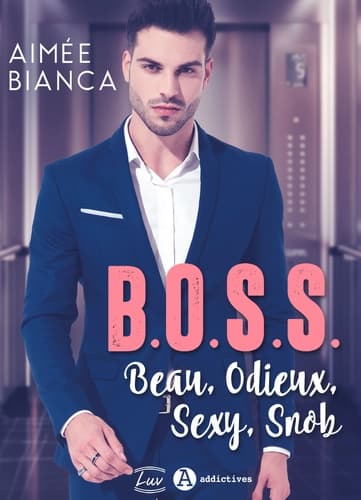 B.O.S.S. – Beau, Odieux, Sexy, Snob