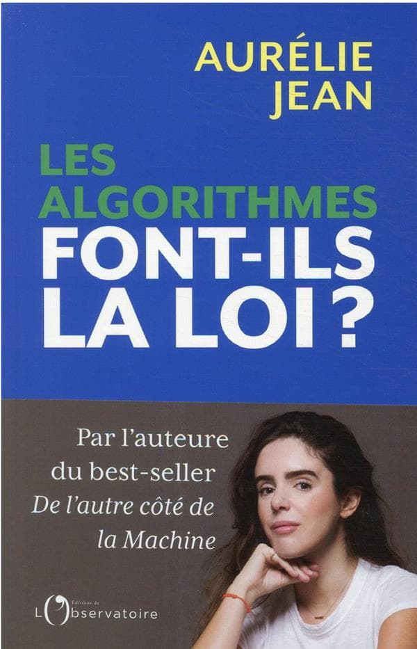 Les algorithmes font-ils la loi ? - Cover