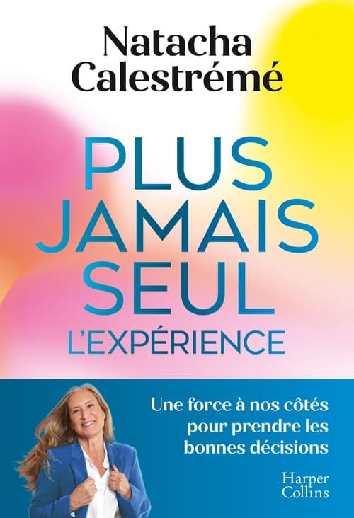 Plus jamais seul. L'expérience - Cover