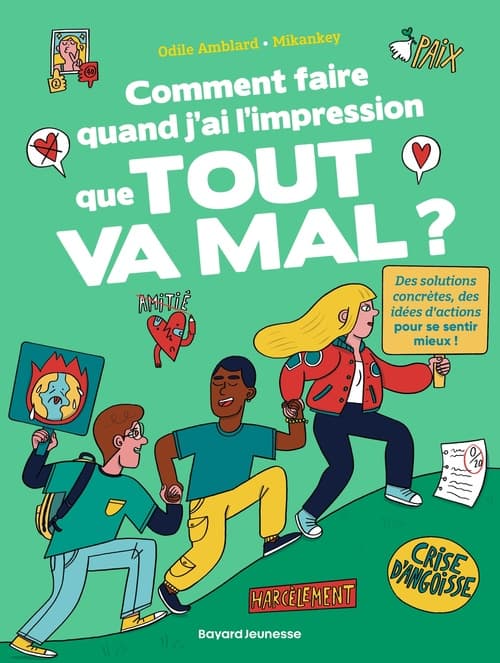 Comment faire quand j'ai l'impression que tout va mal ? - Cover