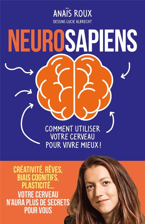Neurosapiens - Comment utiliser votre cerveau pour vivre mieux ! (French Edition) - Cover