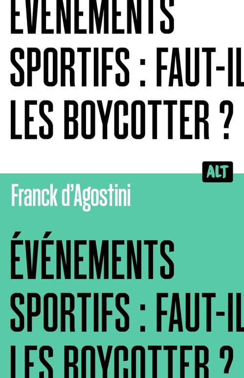 Événements sportifs : faut-il les boycotter ? Collection ALT - Cover
