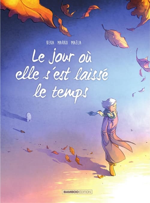 Le jour où... - Tome 9 - Le Jour où elle s’est laissé le temps - Cover