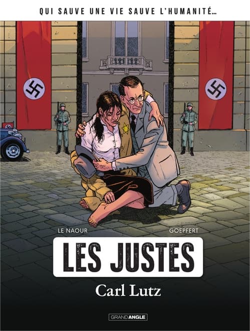 Les Justes - Tome 1 - Carl Lutz - histoire complète - Cover