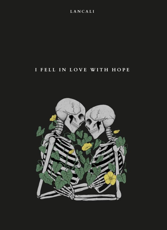 I Fell in Love With Hope