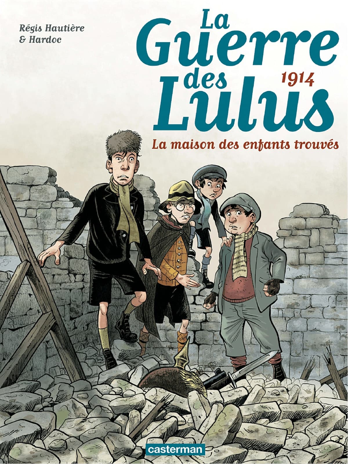 La Guerre des Lulus (Tome 1) - 1914, la maison des enfants trouvés - Cover