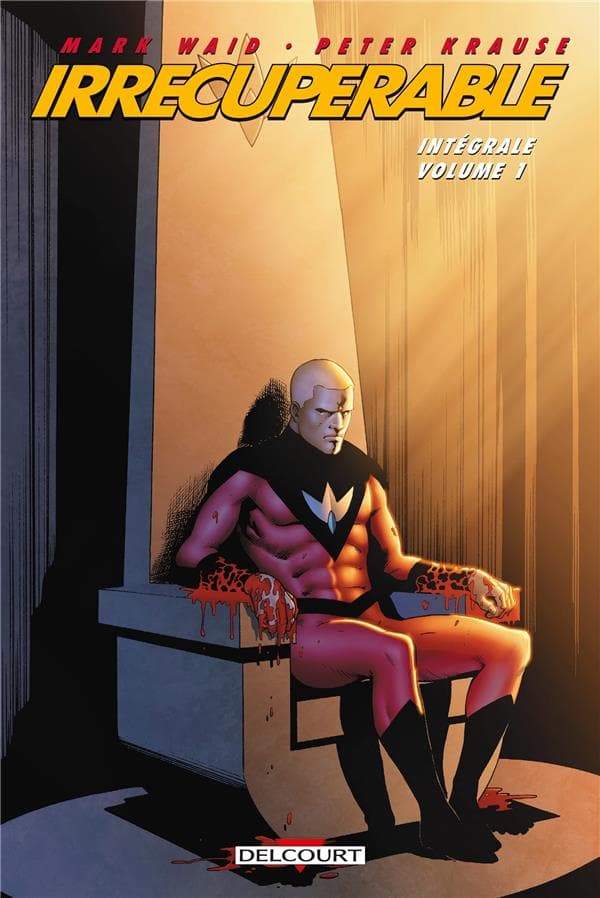 Irrécupérable : Intégrale vol.1 : Tomes 1 et 2 - Cover