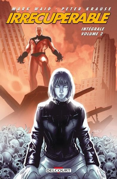 Irrécupérable : Intégrale vol.2 : Tomes 3 et 4