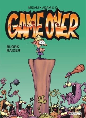 Game over Tome 1 : blork raider