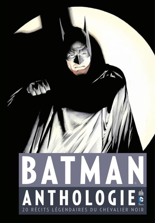 Batman Anthologie - 20 récits légendaires du Chevalier Noir - Cover