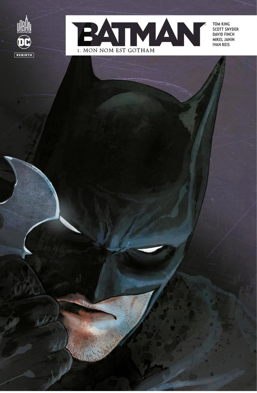 Batman Rebirth - Mon nom est Gotham - Tome 1