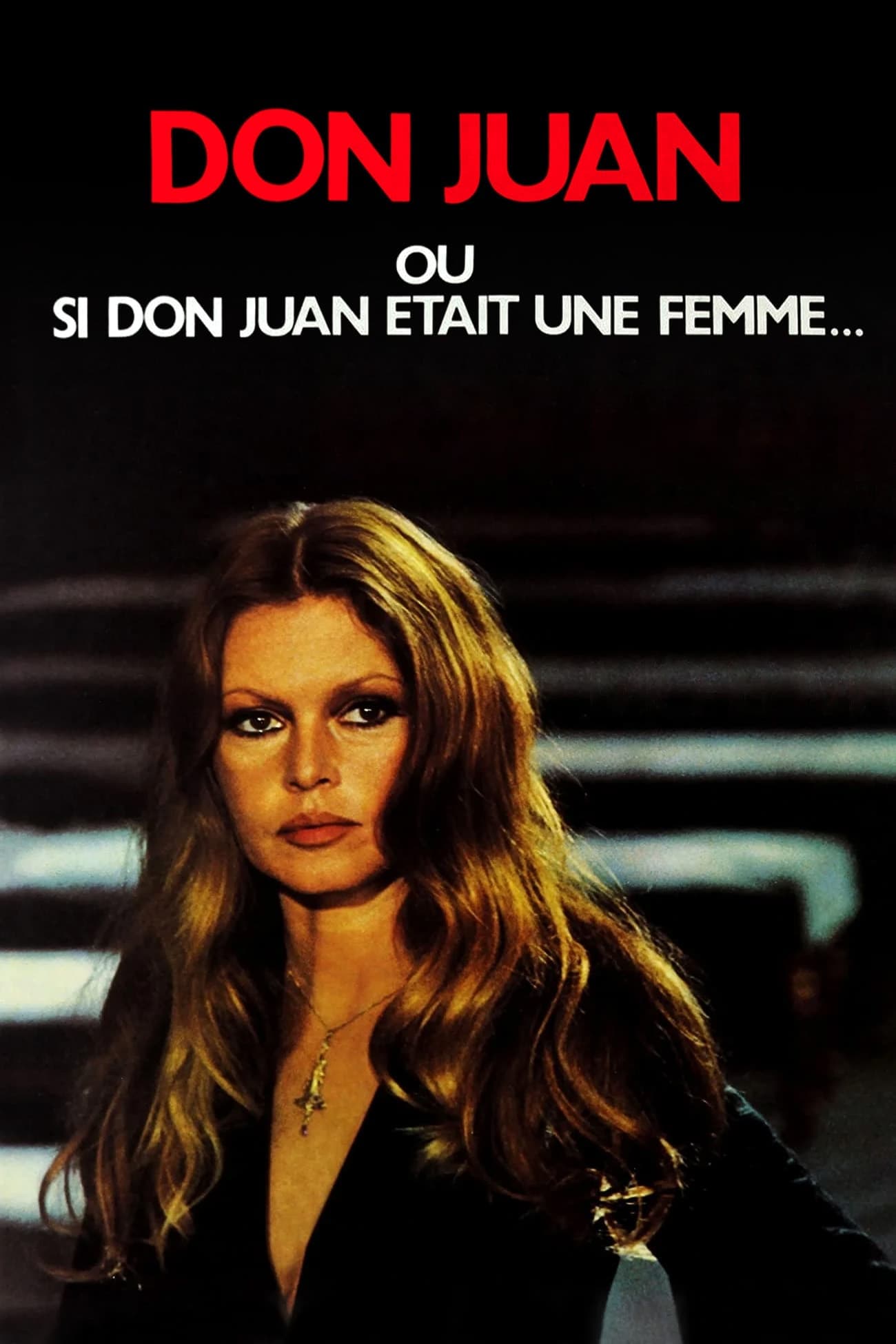 Don Juan, or If Don Juan Were a Woman