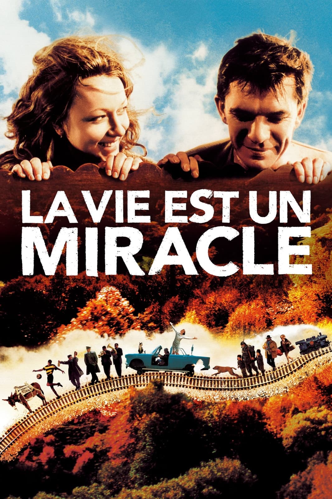 La vie est un miracle!