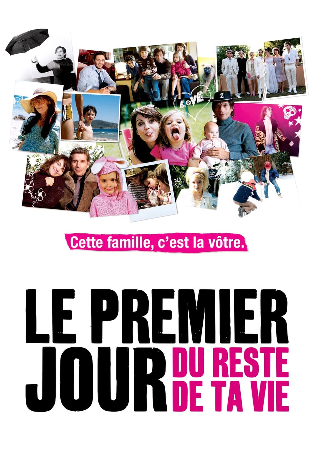 Le premier jour du reste de ta vie