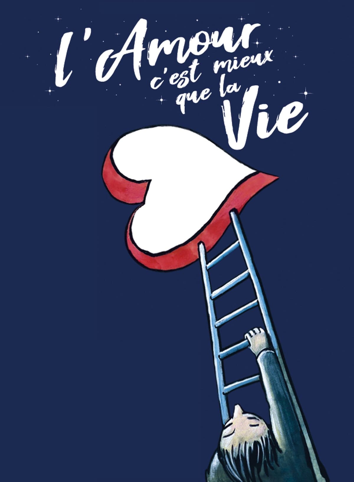 L'amour c'est mieux que la vie