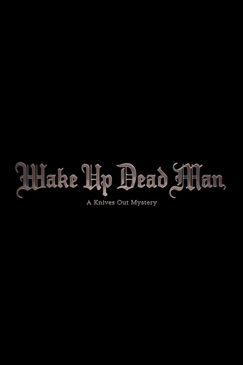 Wake Up Dead Man : Une histoire à couteaux tirés