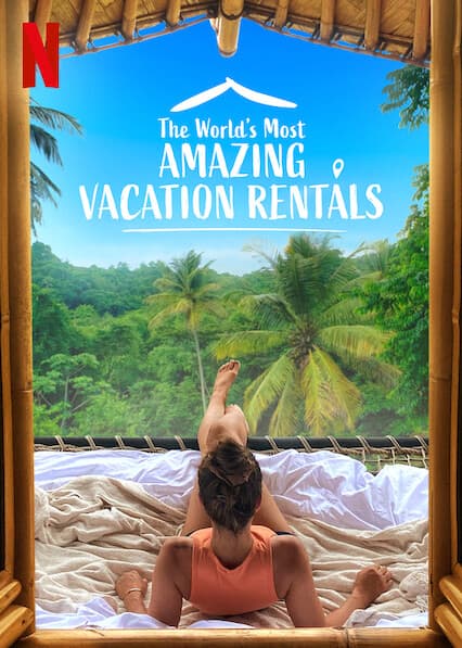 The World's Most Amazing Vacation Rentals - Cover