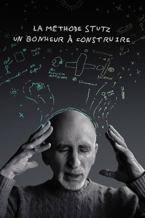 La Méthode Stutz: Un bonheur à construire