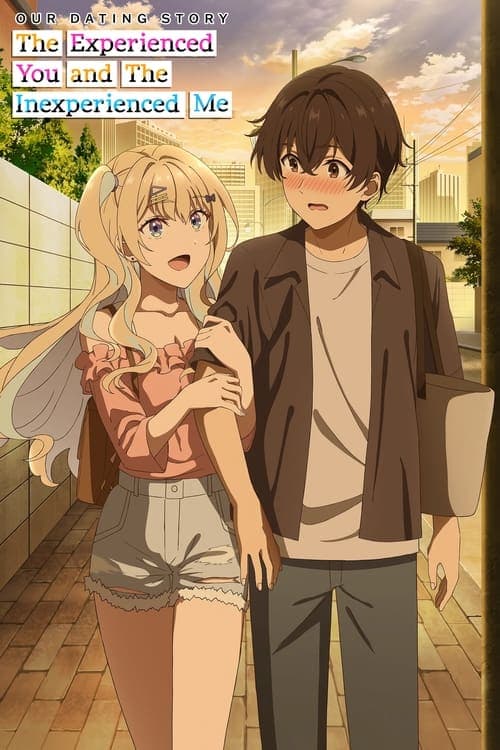 Our Dating Story: The Experienced You and the Inexperienced Me - Cover