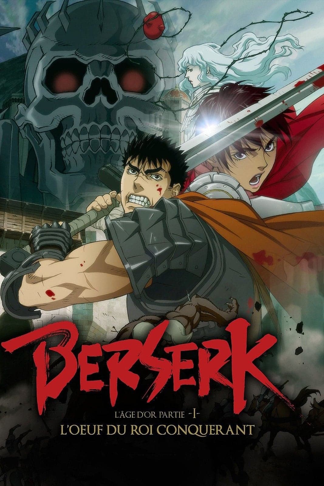 Berserk L'âge d'Or Arc I: L'oeuf du Roi Conquérant
