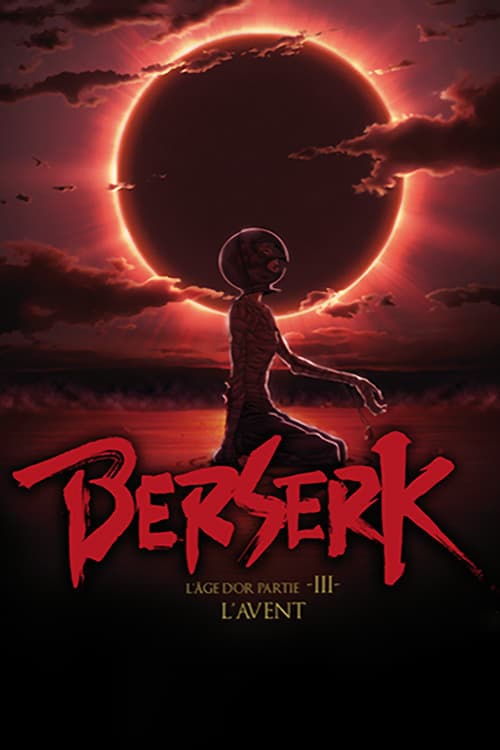 Berserk : L'Âge d'or - Arc III - L'Avent