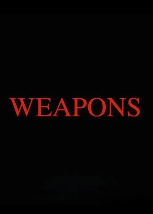 Weapons