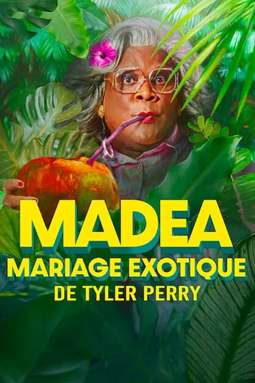Madea : Mariage exotique