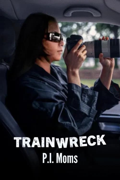 Trainwreck: P.I. Moms - Cover