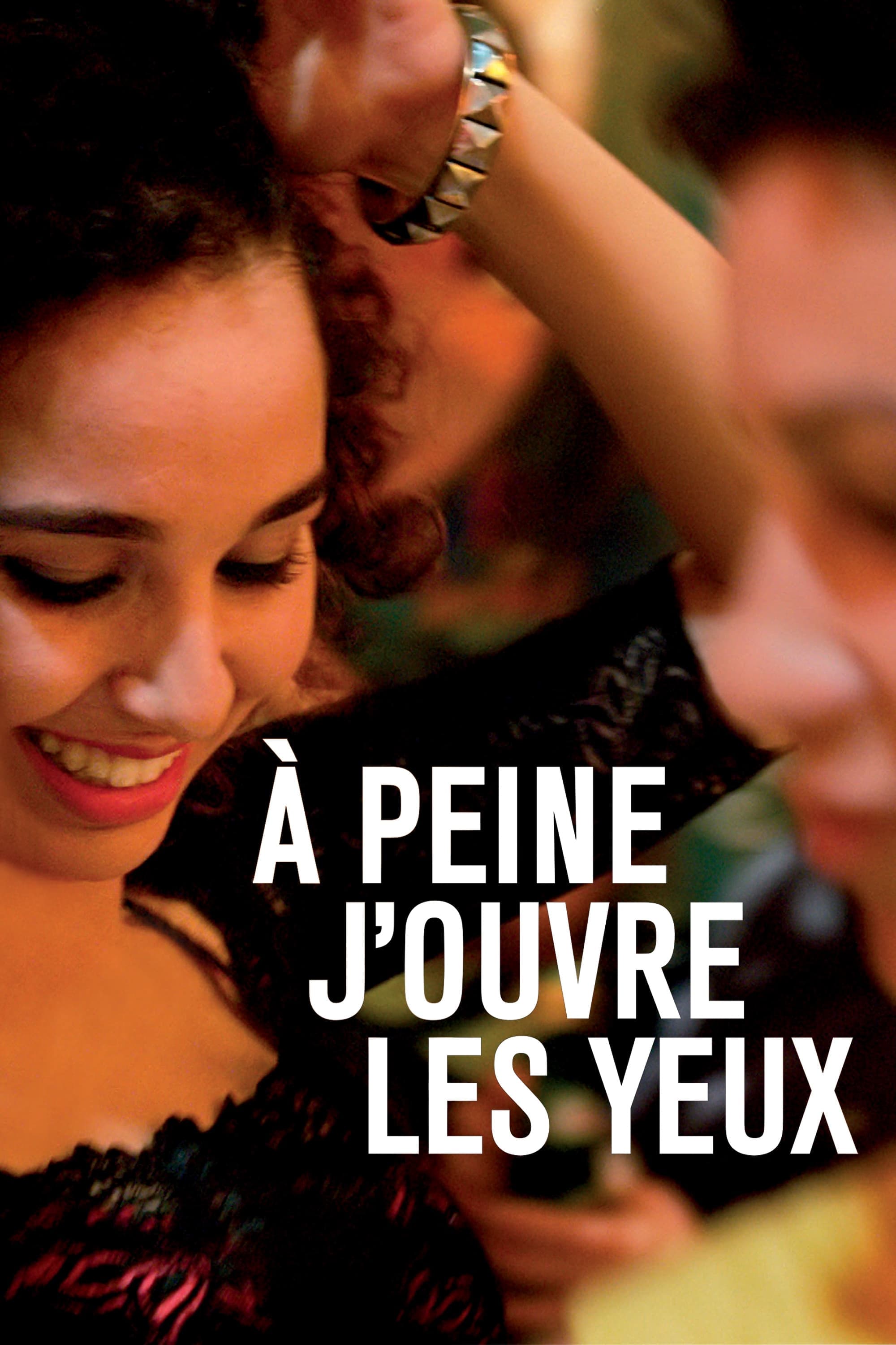 À Peine J'ouvre les Yeux