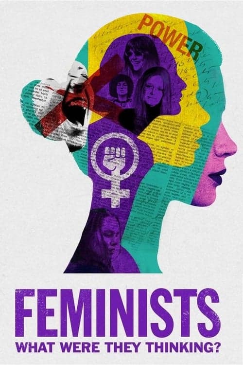 Feminists: What Were They Thinking? - Cover
