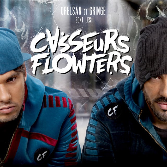 Orelsan et Gringe sont les Casseurs Flowters - Cover