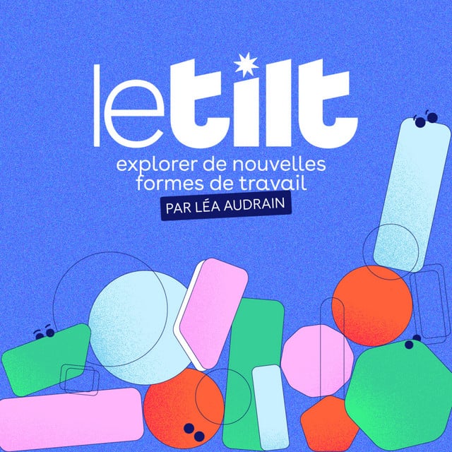 Le Tilt – Carrière | Futur du travail | Reconversion professionnelle | Burn out | RH - Cover