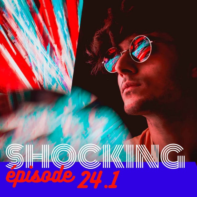 Complotisme : si loin, si proche 1/5, avec Marie Peltier — SHOCKING #24 - Cover