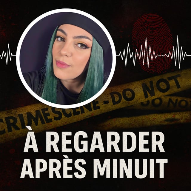 À Regarder Après Minuit, le podcast true crime - Cover