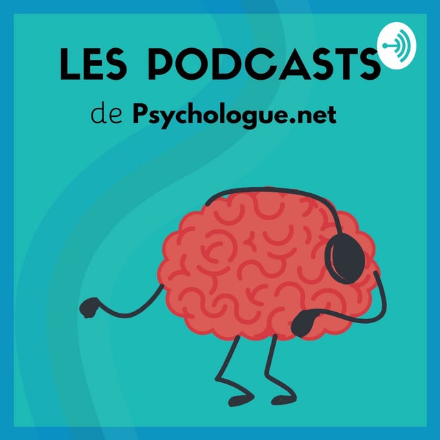 Psychologie et Bien-être |Le podcast de Psychologue.net - Cover