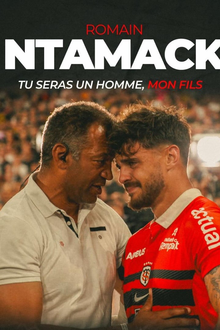 Romain Ntamack, tu seras un homme mon fils - Cover