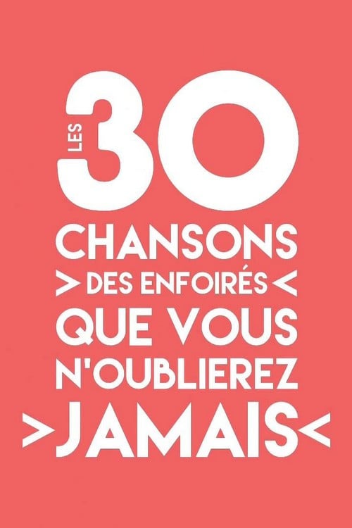 Les 30 chansons des Enfoirés que vous n'oublierez jamais - Cover