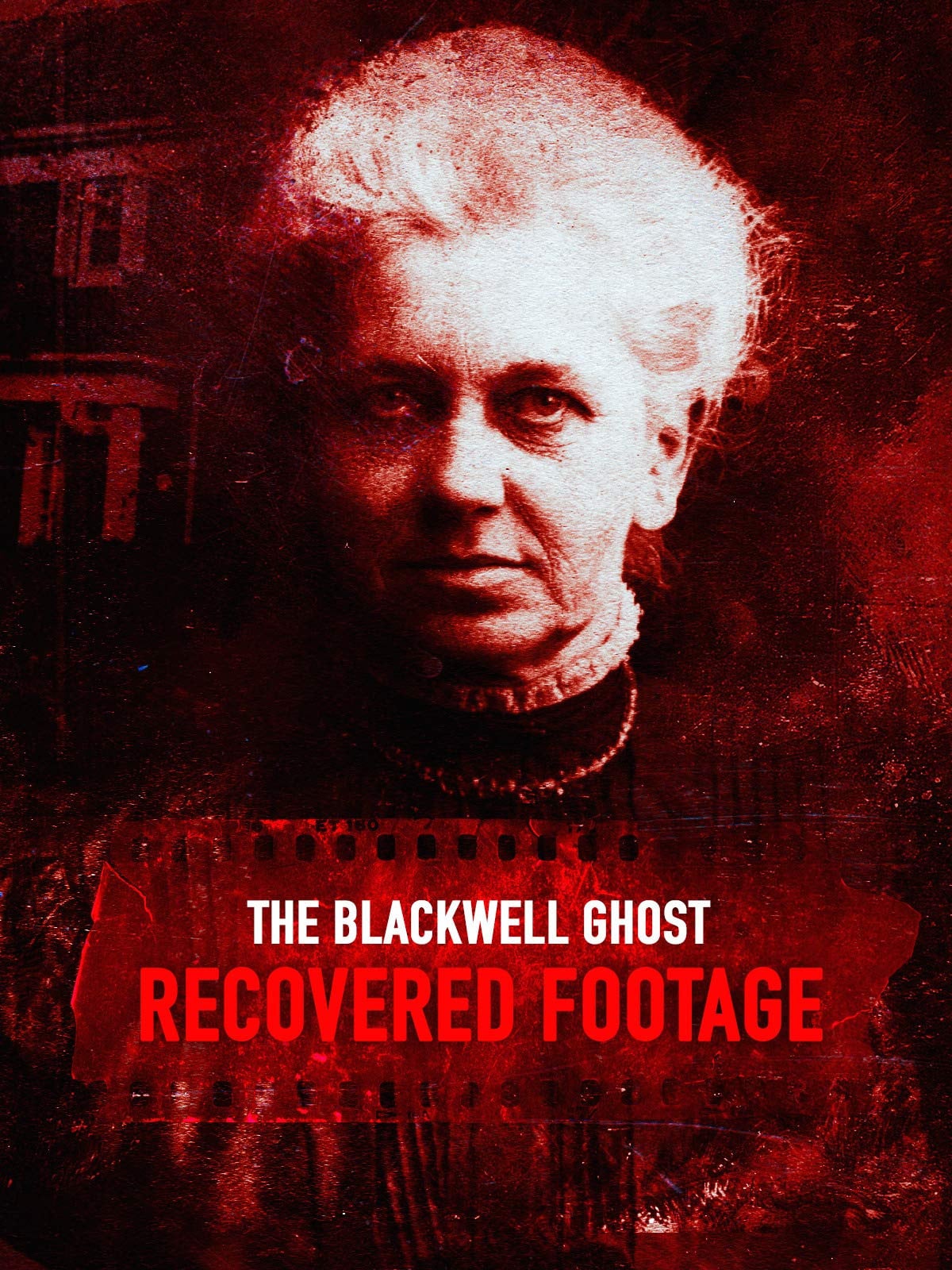 The Blackwell Ghost: Recovered Footage - Cover