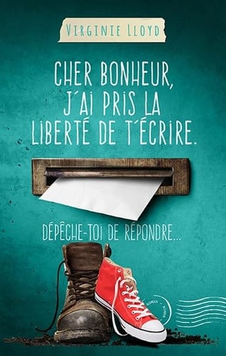 Cher Bonheur, J'ai Pris la Liberté de T'écrire. dépêche-Toi de Répondre... - Cover