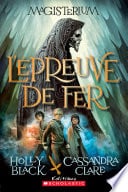 Magisterium : N° 1 - L'épreuve de fer - Cover